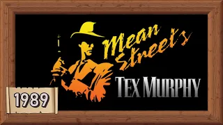 Tex Murphy: Mean Streets  -  Full Story