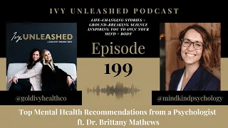 199. Top Mental Health Recommendations from a Psychologist ft. Dr. Brittany Mathews