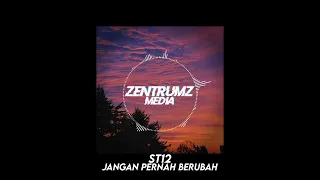 ST12 - Jangan Pernah Berubah | (Ｓｌｏｗｅｄ) | Zentrumz Media