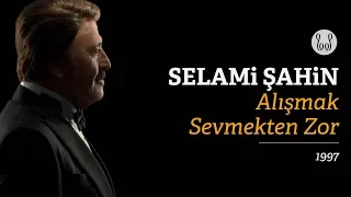 Selami Şahin - Alışmak Sevmekten Zor (Official Audio)