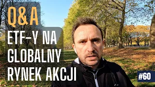 [vlog #60] Q&A - ETF-y NA GLOBALNE AKCJE