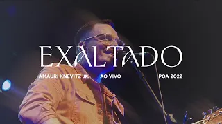 EXALTADO (Ao Vivo) | Brasa Church Music | Amauri Knevitz Jr.