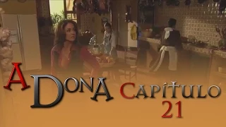 A Dona - Capítulo 21 (José Miguel e Valentina se beijam pela primeira vez)