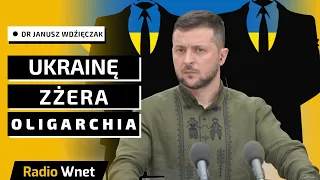 Dr Wdźięczak: Ukraina musi pozbyć się korupcji i rozbić grupy oligarchów. To jest temat jej odbudowy