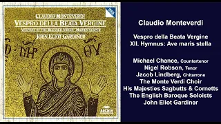 Claudio Monteverdi: Vespro della Beata Vergine - XII. Hymnus: Ave maris stella - John Eliot Gardiner