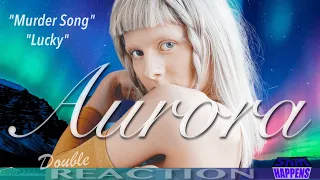 Aurora First Time Reaction "Murder Song" and "Lucky"