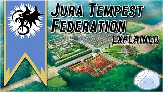 Full Breakdown of the JURA TEMPEST FEDERATION | Tensura Explained