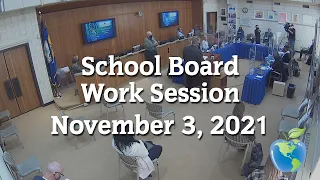 School Board Work Session (11-3-21)