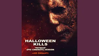 Payback (Halloween Kills) (Epic Cinematic Version)