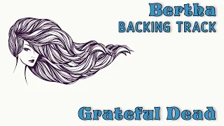 Bertha » Backing Track » Grateful Dead