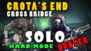 Destiny | Crota's End Raid Hard mode | Cross the Bridge +  Ogres Spawn fastest way  - SOLO HUNTER