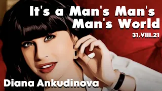 It's a Man's World – Диана Анкудинова @ "Гнездо глухаря" 31-VIII-2021