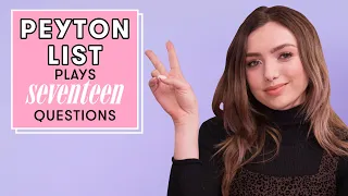 Peyton List On Working With Michelle Obama and Her Cobra Kai Fight Scenes | 17 Questions | Seventeen