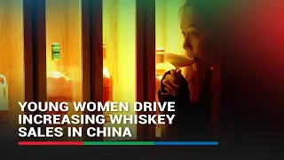 Young women drive increasing whiskey sales in China