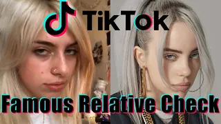 Famous Relative Check | TikTok Compilation
