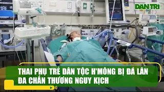 Bác sĩ Việt Đức kêu gọi nhà hảo tâm chung tay cứu thai phụ đang nguy kịch