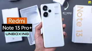 Redmi Note 13 Pro Plus - First Look & Unboxing | Price & Launch Date in India.