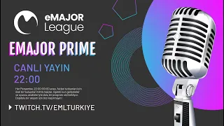 eML Turkiye | eMajor Prime 8. Bölüm Canlı Yayın Tekrarı