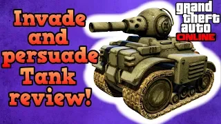 Invade and persuade tank review! - GTA Online guides