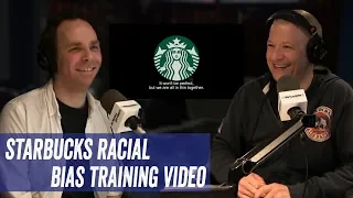 Breakdown of the Starbucks Racial Bias Training Video - Jim Norton & Sam Roberts