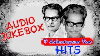 Top 10 songs of P Adinarayana Rao | Telugu Movie Audio Jukebox