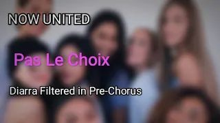 NOW UNITED - Pas Le Choix ~ (FILTERED VOCAL STEMS)