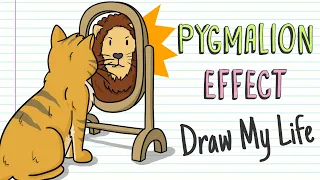 THE PYGMALION EFFECT | Draw My Life