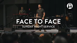 Face to Face | Michael Koulianos | Sunday Night Service