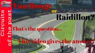 Eau Rouge or Raidillon? - Circuit Spa-Francorchamps OLD VERSION