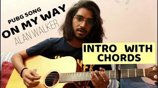 ON MY WAY Guitar Tutorial with Intro and Easy Chords | Alan Walker | PUBG | Sabrina Carpenter