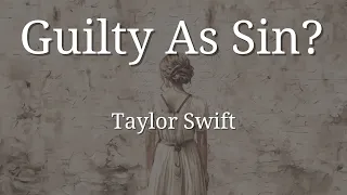 Taylor Swift - Guilty As Sin? (Lyric Video + Letra En Español)