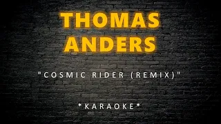 Thomas Anders - Cosmic Rider (Remix) (Karaoke)