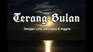 Terang Bulan - With Indonesia and English Lyrics [Dengan Lirik]