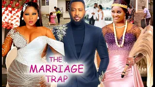 THE MARRIAGE TRAP COMPLETE SEASON - FREDRICK LEONARD DESTINY ETIKO & CHIZZY ALICHI 2021 LATES MOVIE.