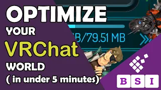 How to Optimize your VRChat World INSTANTLY