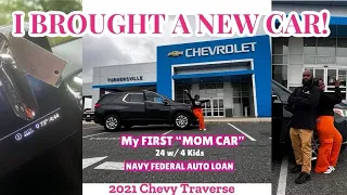 I GOT A NEW CAR AT 24! PERFECT MOM CAR| Navy fed auto loan| 2021 Traverse|Buying Process+car tour|
