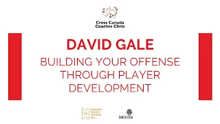 David Gale - Building your Basketball Offense through Player Development