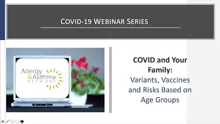 COVID and Your Family  Variants, Vaccines and Risks Based on Age Groups