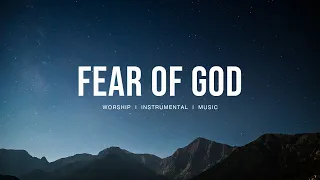 Fear of God - Upperroom | Instrumental worship | Deep Prayer | Prayer Music | Piano + Pad