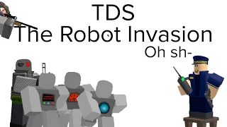 TDS The Robot Invasion (Part 1)