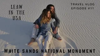 White Sands National Monument - Alamogordo - New Mexico -  LeAw in the USA //Ep.11