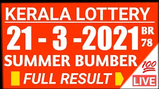 KERALA SUMMER BUMBER BR-78 LOTTERY RESULT TODAY 21/3/2021 |kerala lottery result today