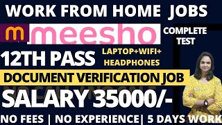 Meesho Document Verification Job|Live test|Work From Home Jobs|12th Pass|No Interview|Online jobs