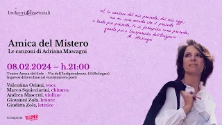 Amica del Mistero. Le canzoni di Adriana Mascagni.