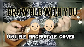 GROW OLD WITH YOU | Ukulele Fingerstyle Cover