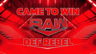 (WWE Raw) Came To Win (Bumper Theme) By Def Rebel