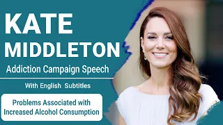 Kate Middleton Addiction Campaign Speech Speech with English Subtitles | Inspire You #KateMiddleton