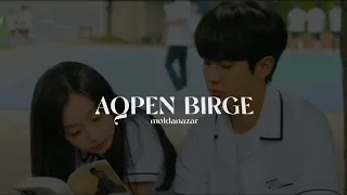 aqpen birge - moldanazar | speed up | xanzada |