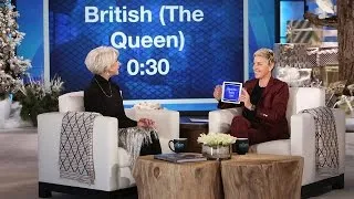 Helen Mirren and Ellen Play 'Heads Up!'