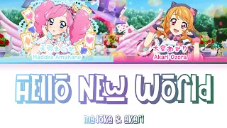 ハローニューワールド (Hello New World) — Madoka x Akari | FULL LYRICS (KAN/ROM/中/ENG)